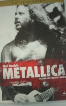 Metallica Wczesne lata i rozkwit metalu /128/