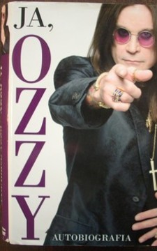 Ja, Ozzy Autobiografia /21/