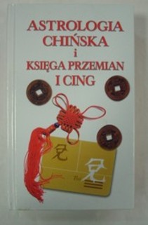 Astrologia chińska i Księga Przemian I CING