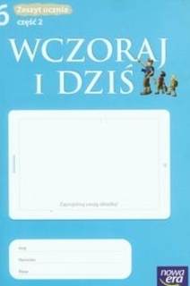 Wczoraj i dziś Historia Sp kl.6 ćw. cz.2
