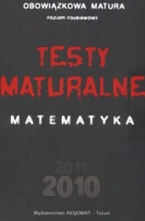 Testy maturalne Matematyka 2010 poziom podstawowy