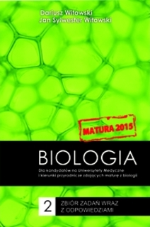 Biologia 2 Zbiór zadań wraz z odpowiedziami Matura 2015
