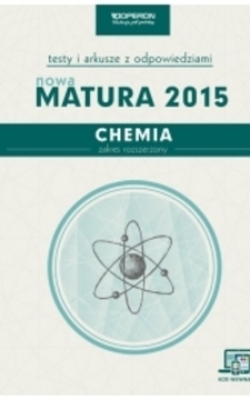 Testy Chemia Nowa matura 2015 ZR /5782/