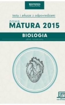 Testy Biologia Nowa matura 2015 ZR /1578/