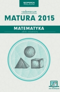 Vademecum Matematyka ZR Nowa matura 2015