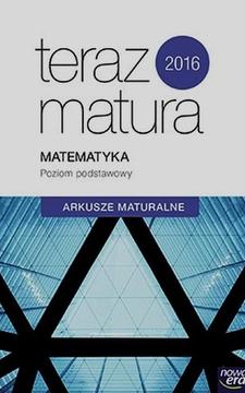 Teraz matura 2016 Matematyka ZP Arkusze maturalne /468/
