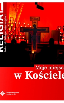 Religia 1 LO Moje miejsce w Kościele podr. /9120/