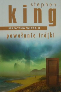 Mroczna wieża II Powołanie trójki