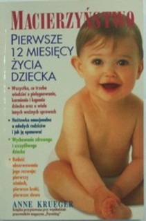 Macierzyństwo Pierwsze 12 miesięcy życia dziecka