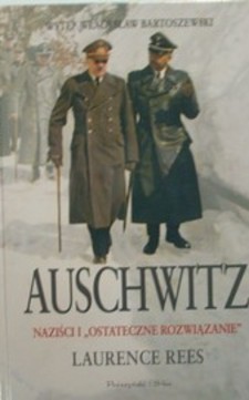 Auschwitz Naziści i "ostateczne rozwiązanie" /34440/