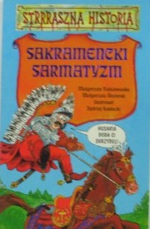 Strrraszna Historia Sakramencki sarmatyzm