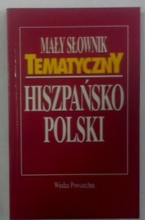 Mały słownik tematyczny hiszpańsko-polski