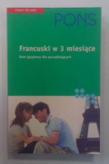 Francuski w 3 miesiące Kurs językowy dla początkujących