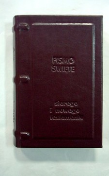 Biblia to jest Pismo Święte Starego i Nowego testamentu