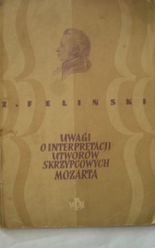 Uwagi o interpretacji utworów skrzypcowych Mozarta /192/