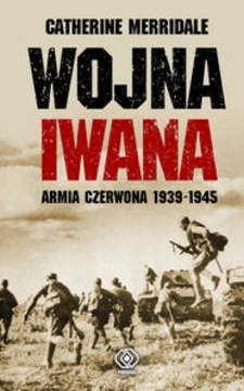 Wojna Iwana Armia Czerwona 1939-1945 /3156/