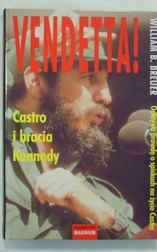 Vendetta! Castro i bracia Kennedy /30362/