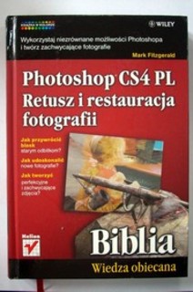 Biblia Photoshop CS4 PL Retusz i restauracja fotografiii