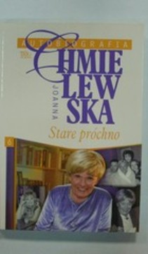 Autobiografia Tom 6 Stare próchno