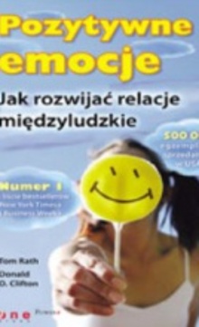 Pozytywne emocje Jak rozwijać relacje międzyludzkie