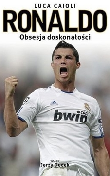 Ronaldo Obsesja doskonałości /10058/
