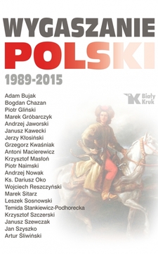 Wygaszanie Polski 1989-2015