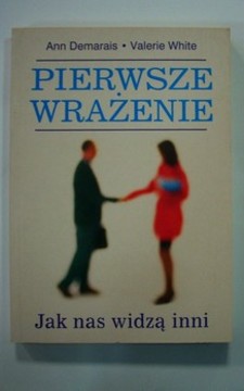 Pierwsze wrażenie Jak nas widzą inni