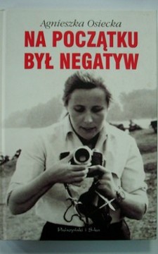 Na początku był negatyw