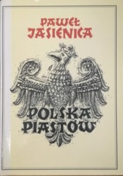 Polska Piastów. Polska Jagiellonów /30351/