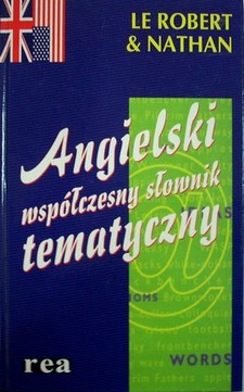 Angielski współczesny słownik tematyczny