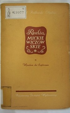 Realia Mickiewiczowskie II Wpadam do Soplicowa