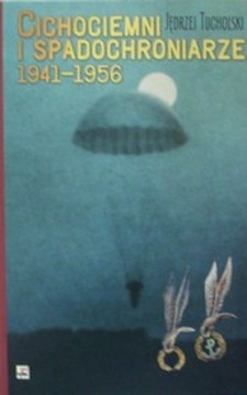 Cichociemni i spadochroniarze 1941-1956