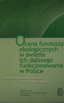 Ocena funduszy ekologicznych w świetle ich dalszego funkcjonowania w Polsce