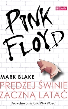 Pink Floyd Prędzej świnie zaczną latać