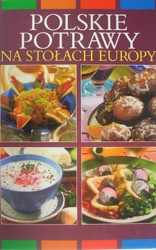 Polskie potrawy na stołach Europy