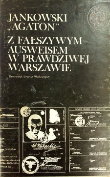 Z fałszywym Ausweisem w prawdziwej Warszawie. Wspomnienia 1939-1946 Tom II