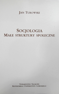 Socjologia Małe struktury społeczne