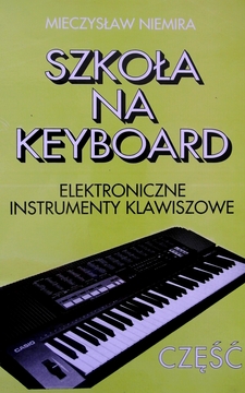 Szkoła na keyboard Elektroniczne instrumenty klawiszowe Część 1