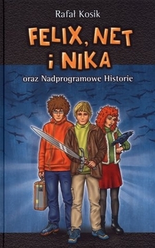 Felix, Net i Nika oraz Nadprogramowe Historie /111992/