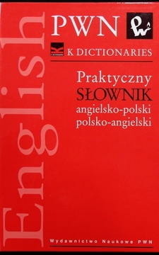K Dictionaries Praktyczny słownik angielsko-polski i polsko-angielski
