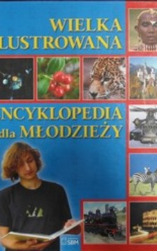 Wielka ilustrowana encyklopedia dla młodzieży