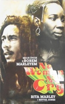 No woman No cry Moje życie z Bobem Marleyem /142/