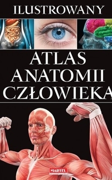 Ilustrowany atlas anatomii człowieka