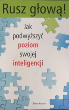 Rusz Głową Jak podwyższyć poziom swojej inteligencji