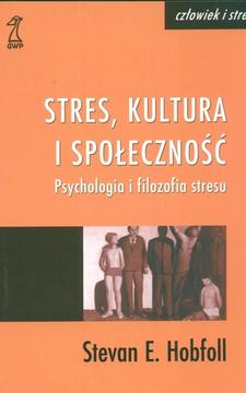 Stres, kultura i społeczność Psychologia stresu