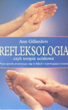 Refleksologia czyli terapia uciskowa