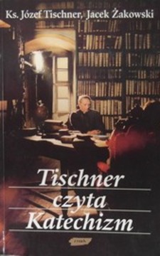 Tischner czyta Katechizm /20911/