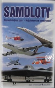 Samoloty Najważniejsze typy Najciekawsze konstrukcje /30177/