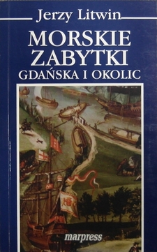 Morskie zabytki Gdańska i okolic /652/