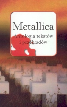 Metallica Antologia tekstów i przekładów /33/
